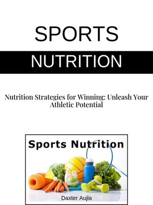 cover image of Sports Nutrition Strategies for Winning